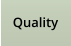 Quality